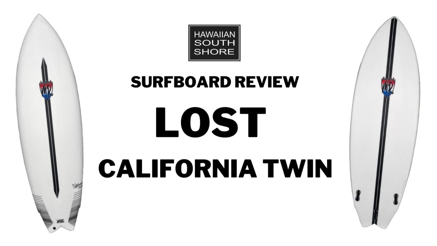 Lost California Twin Surfboard Review