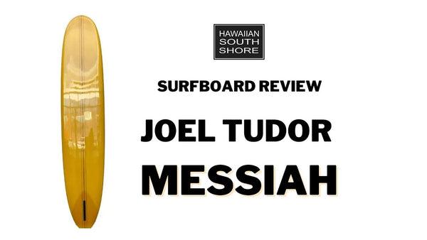 Joel Tudor Messiah Surfboard Review