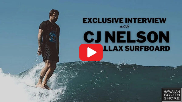 CJ Nelson Parallax Surfboard Interview
