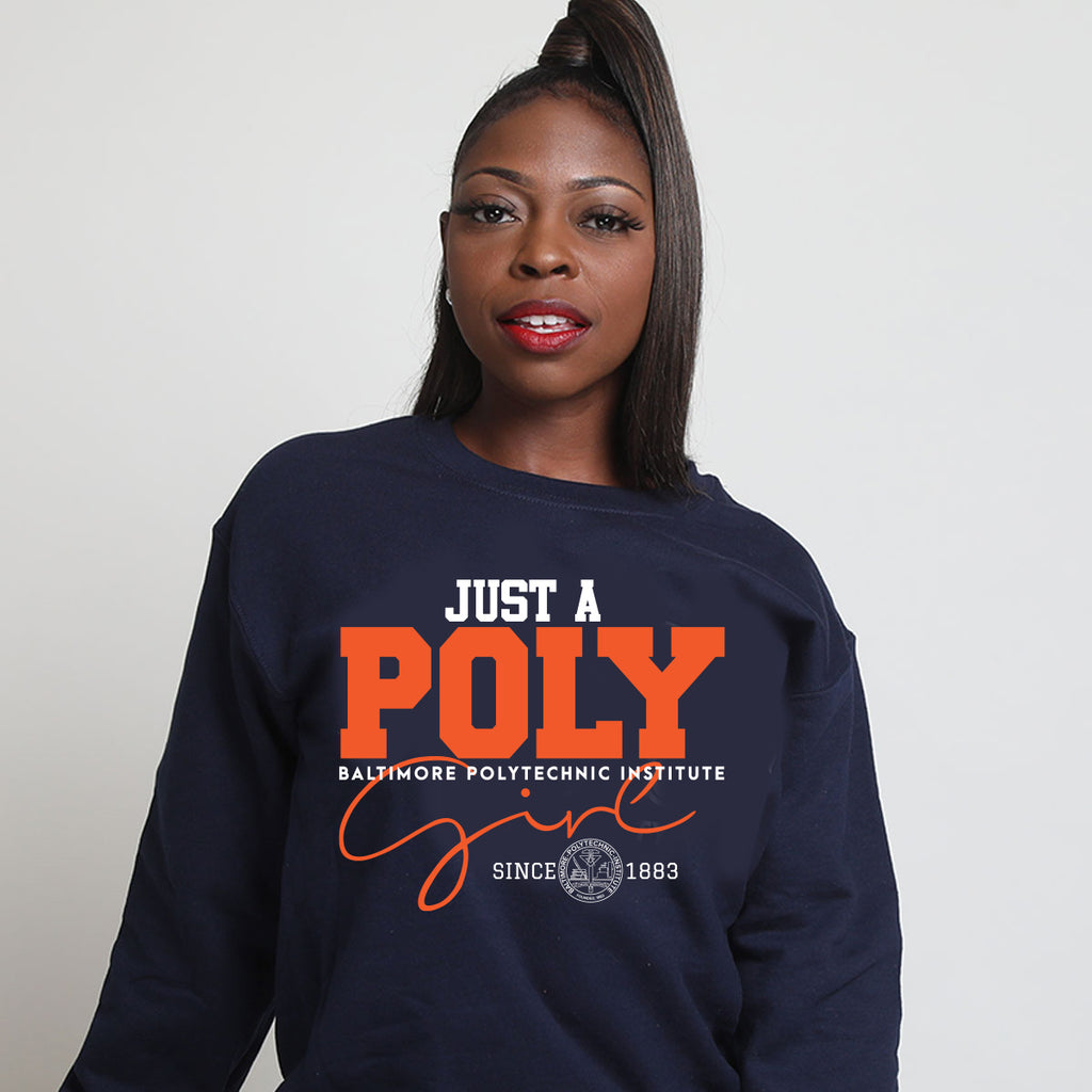 Baltimore Polytechnic Institute JUST A POLY GIRL Navy Unisex Sweatsh