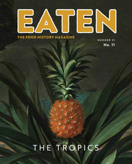 Eaten Magazine No. 11 The Tropics