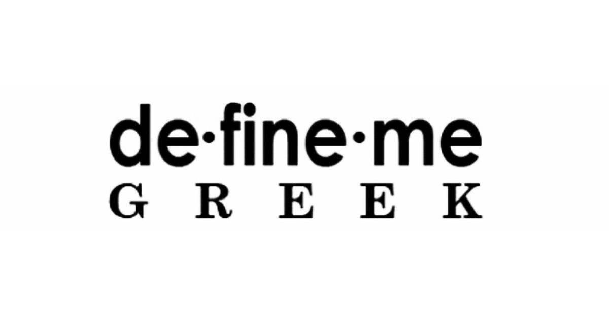 Define Me Greek