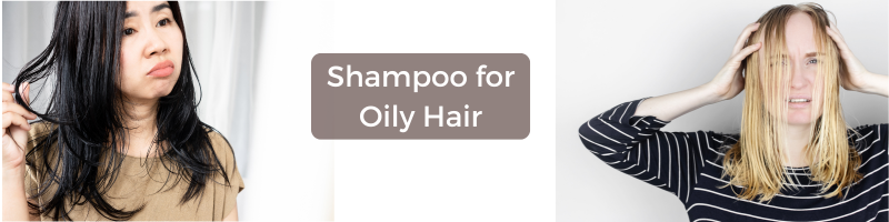 Shampoo for Oily Hair