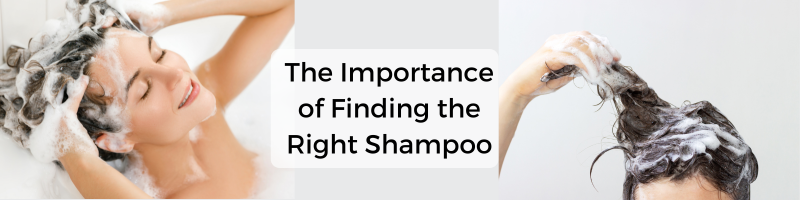 importance of finding the right shampoo