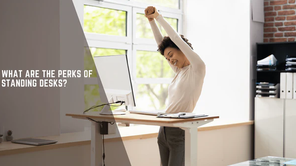 What are the perks of standing desks sunaofe blog 2240x1260