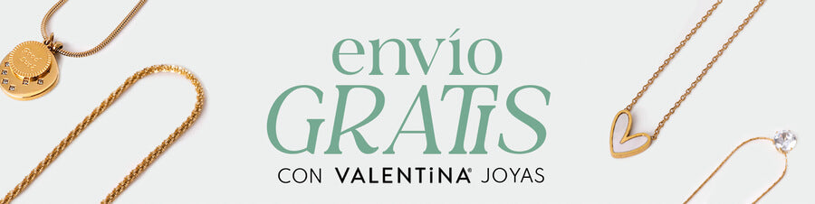 Envío Gratis con VALENTiNA Joyas