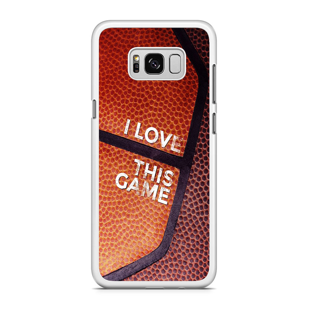 Basketball I Love This Game Samsung Galaxy S8 Plus Case Altracase