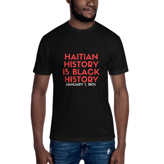 Haitian History Is Black History  Unisex  Short Sleeve