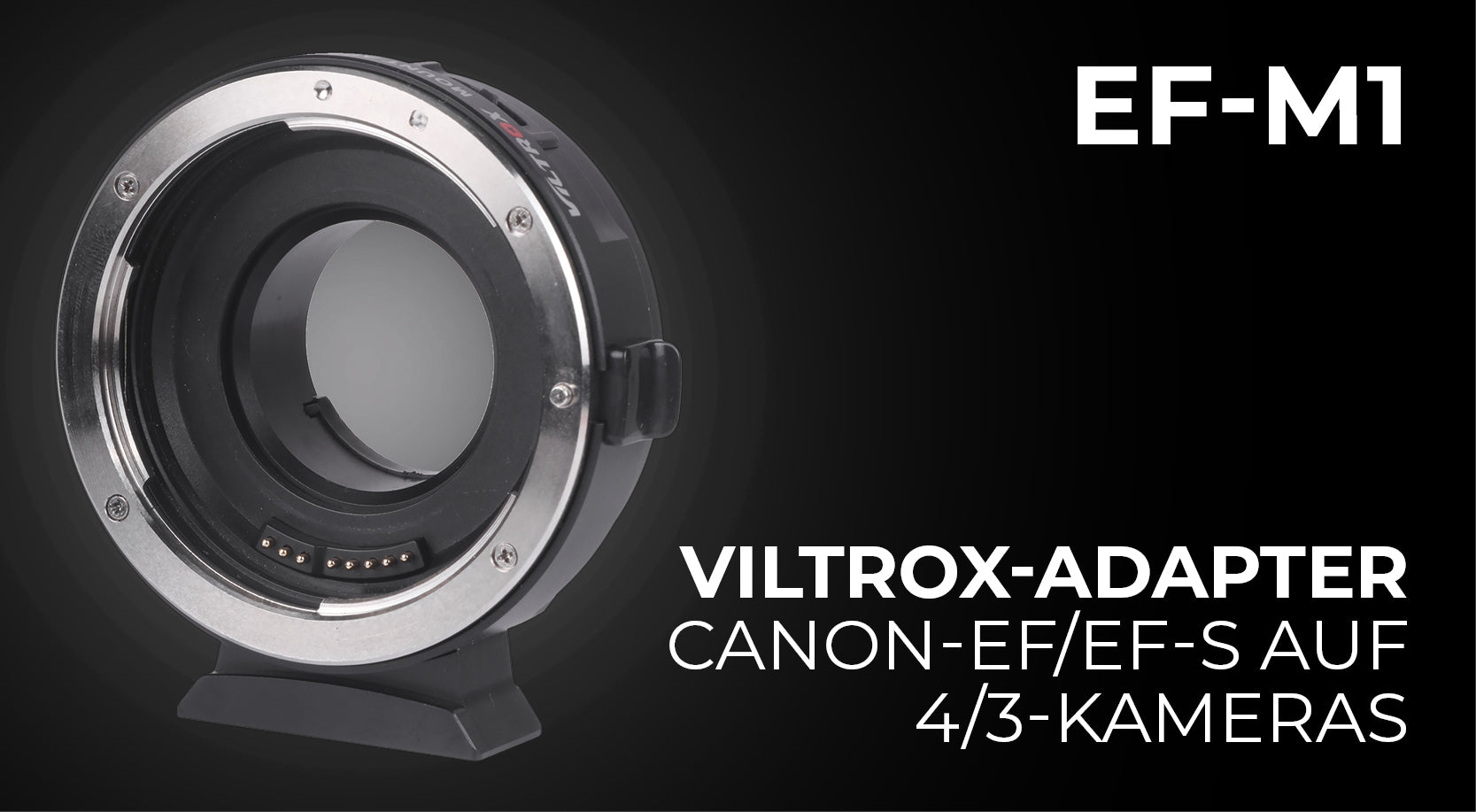 Viltrox Adapter EF-M1 für Canon EF Objektive an 4/3 Kameras