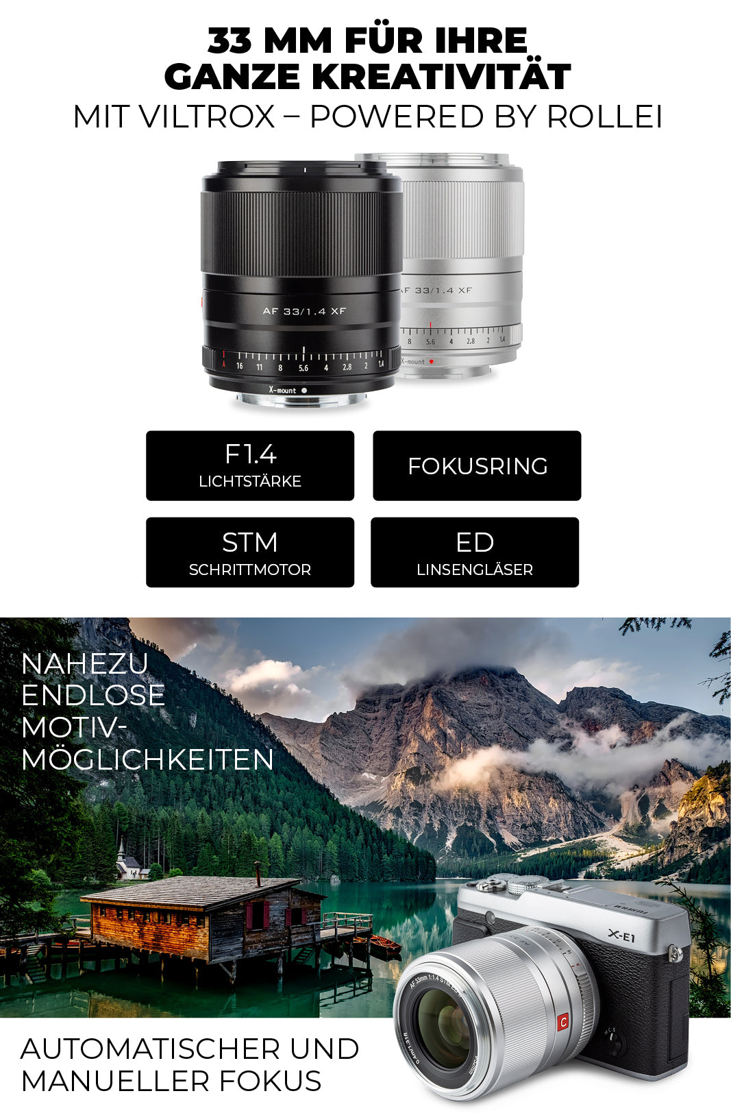 Fuji-X 33 mm Objektiv für Ihre ganze Kreativität - mit automatischem und manuellem Fokus