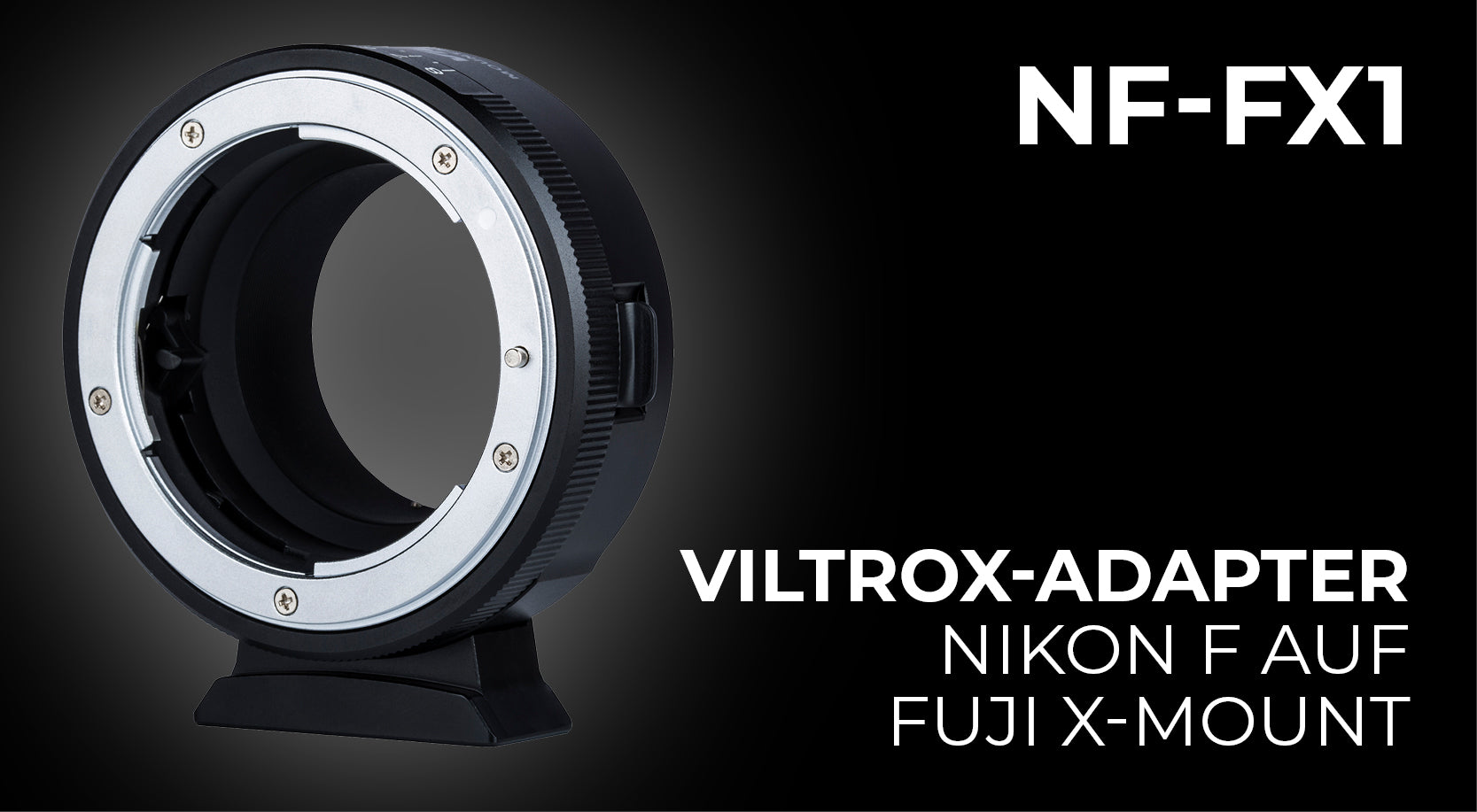 Viltrox NF-FX1 Adapter zur Verwendung von Nikon F-Objektivne an Fuji X Kameras