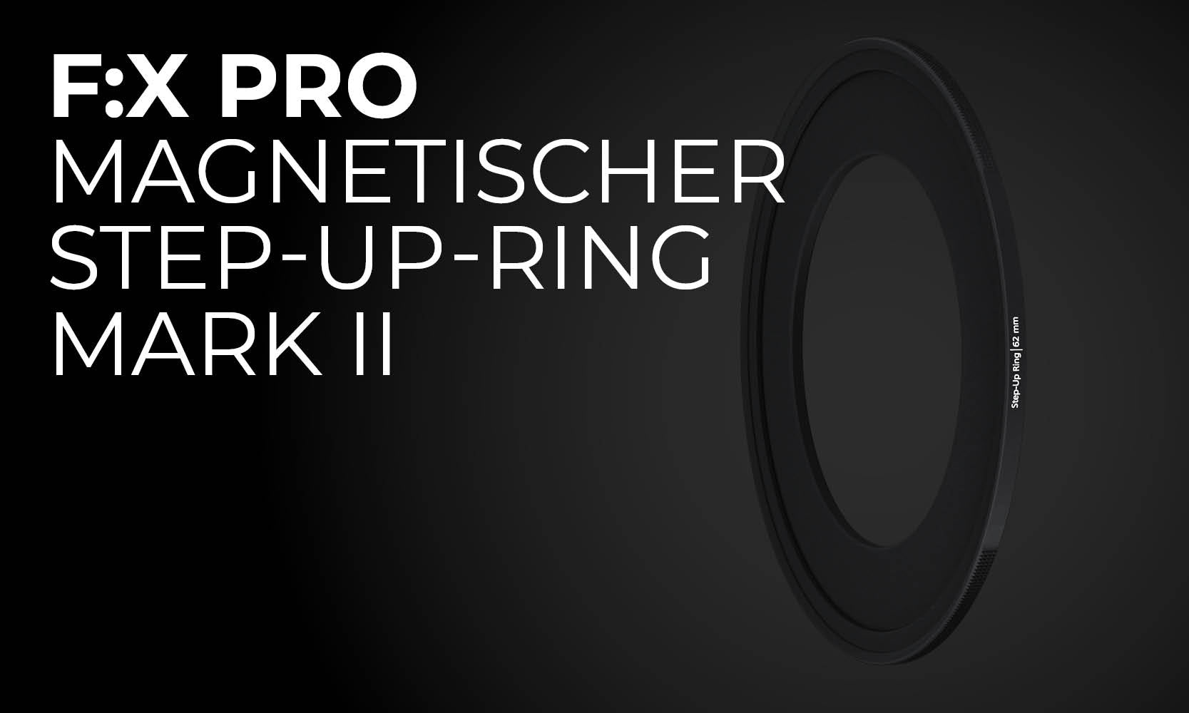 F:X Pro magnetischer Step-Up-Ring Mark II