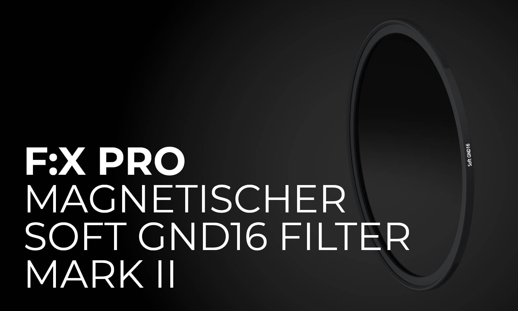 F:X Pro magnetischer Soft GND16 Rundfilter Mark II