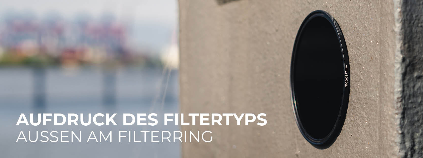 Aufdruck des Filtertyps außen am Filterring