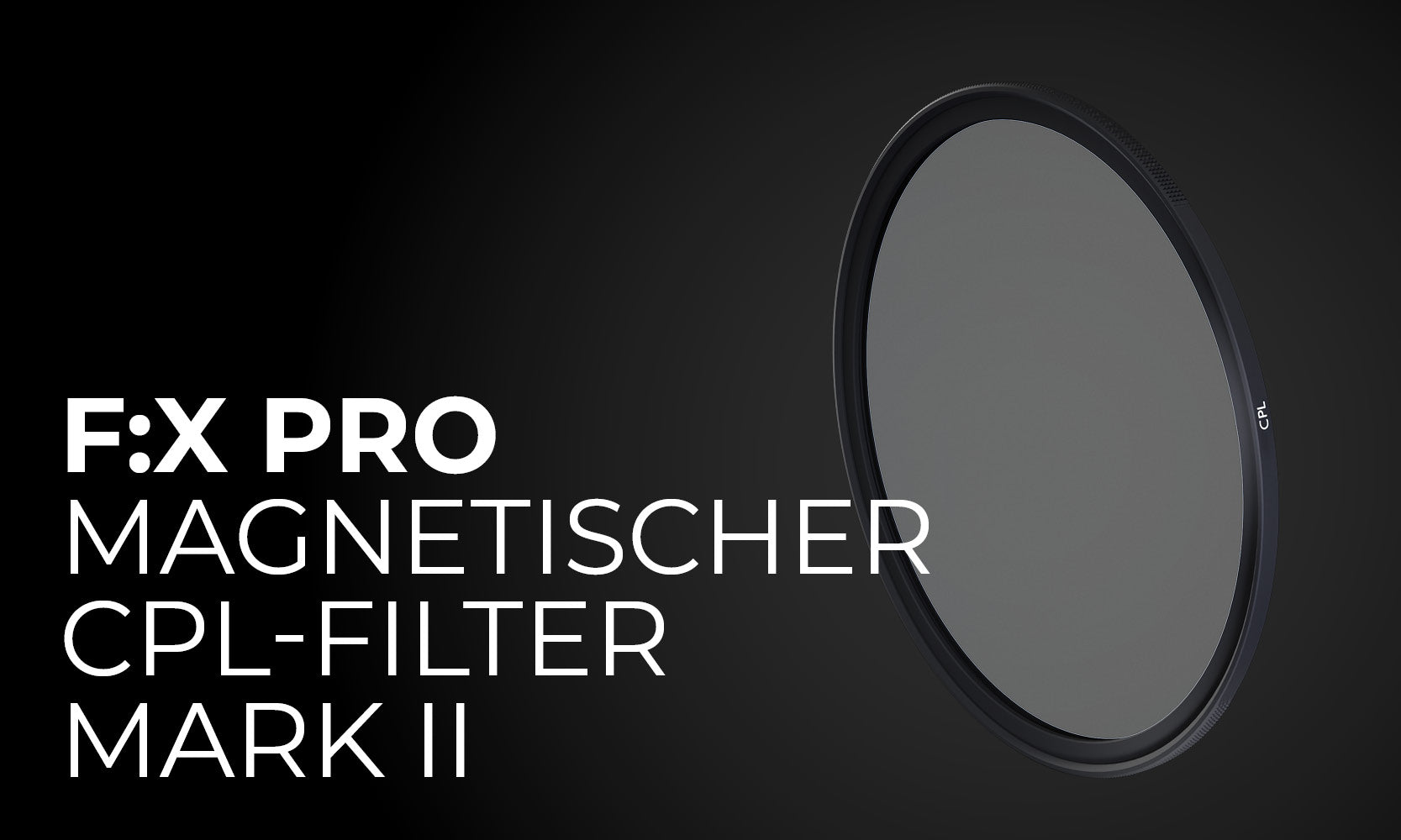 F:X Pro magnetischer Rundfilter Mark II - Polfilter CPL Filter