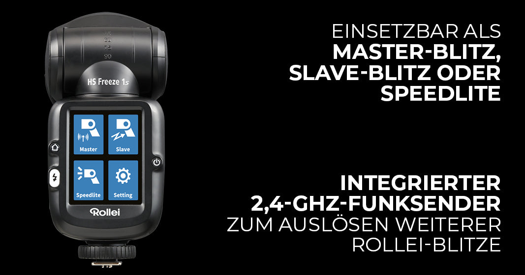 Der HS Freeze 1s ist einsetzbar als Master-Blitz, Slave-Blitz oder Speedlite