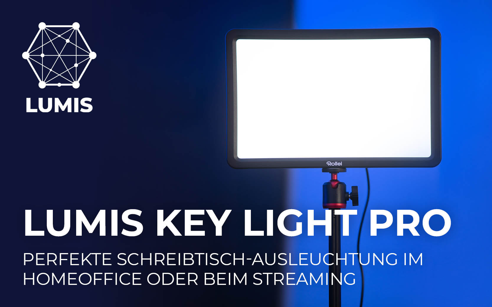 LUMIS Key Light Pro - perfekte Schreibtisch-Ausleuchtung im Homeoffice oder beim Streaming