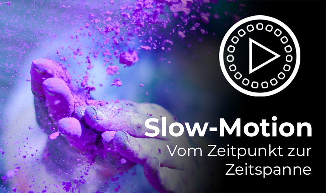 Slow-Motion - schnelle Bewegungen langsam darstellen