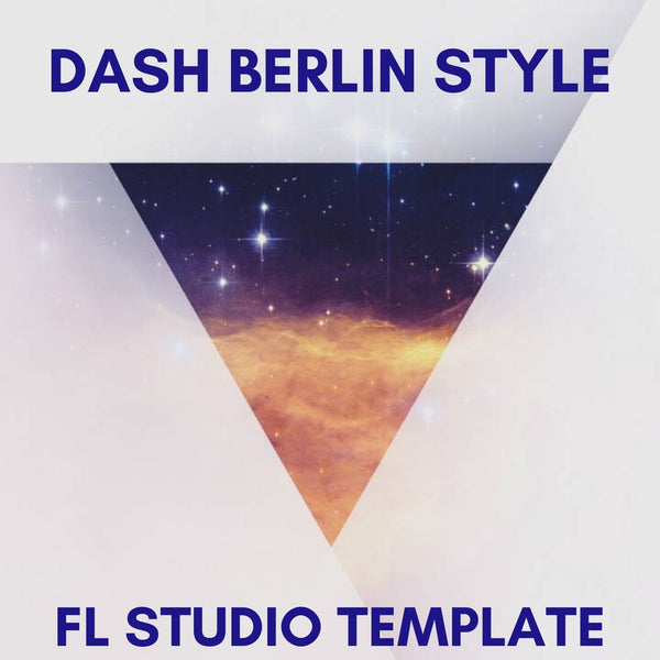 Dash Berlin Style Trance Fl Studio Template Bundle (3 in 1)