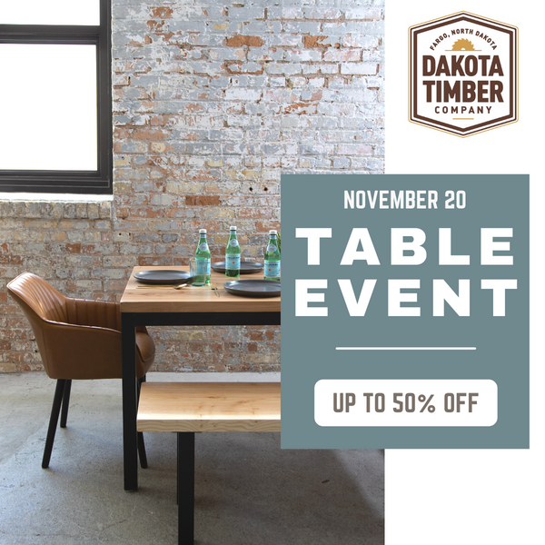 Dakota Timber Co Table Sale - Wholesale Table Event Fargo