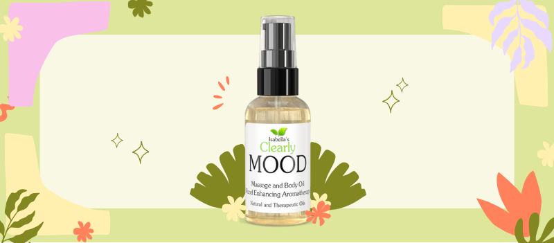 Clearly MOOD, Aromatherapy Massage, and Body Oil with cartoon graphics on green background