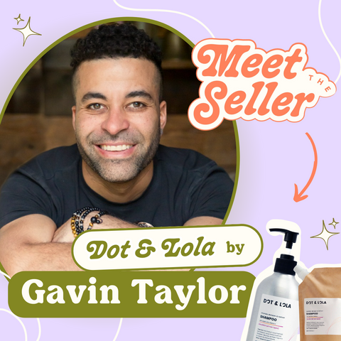 Image of Gavin CEO and Founder of Dot & Lola with a graphics of Meet The Seller