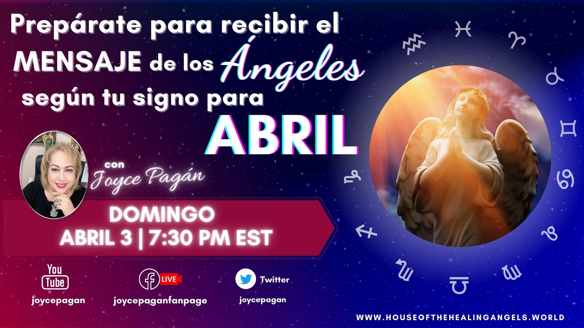 Mensaje de los angeles para el mes de Abril - Joyce Pagan