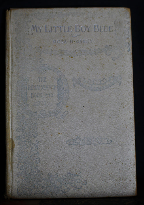 Rare Antique First Edition of My Little Boy Blue by Rosa Nouchette Carey, 1895