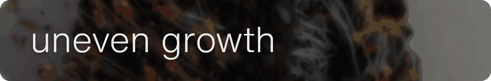 uneven growth