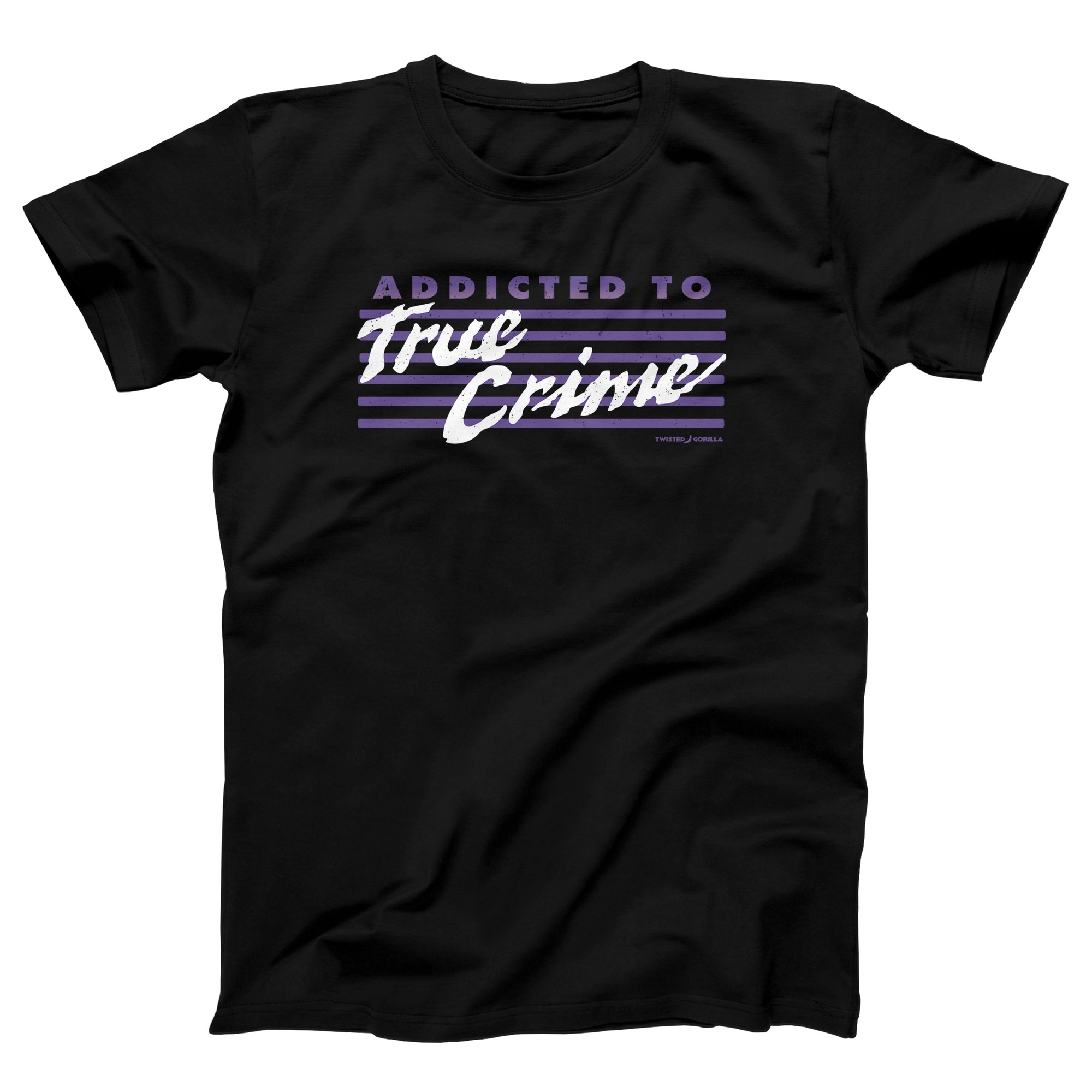 Addicted to True Crime Adult Unisex T-Shirt - anishphilip