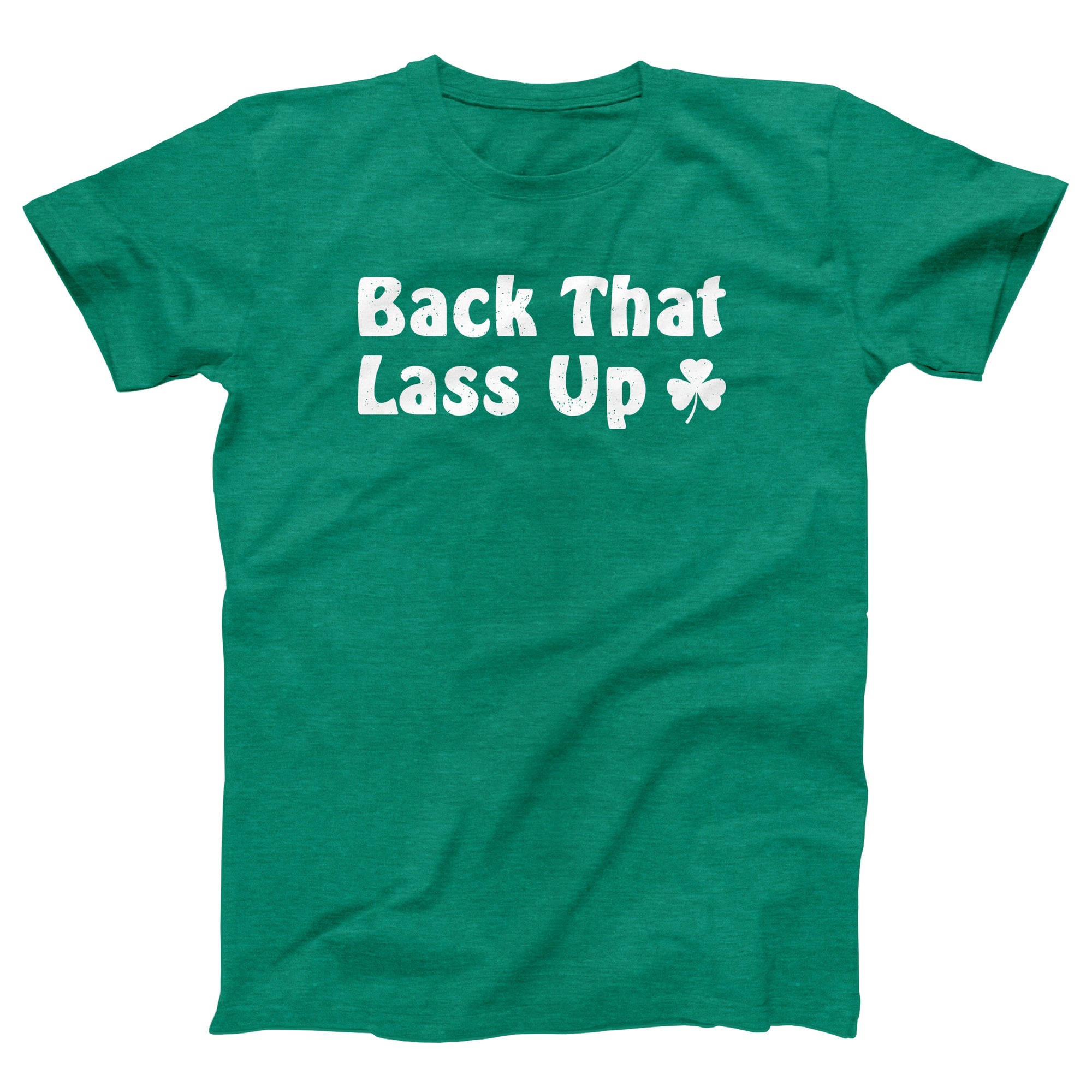 Back That Lass Up Adult Unisex T-Shirt - anishphilip