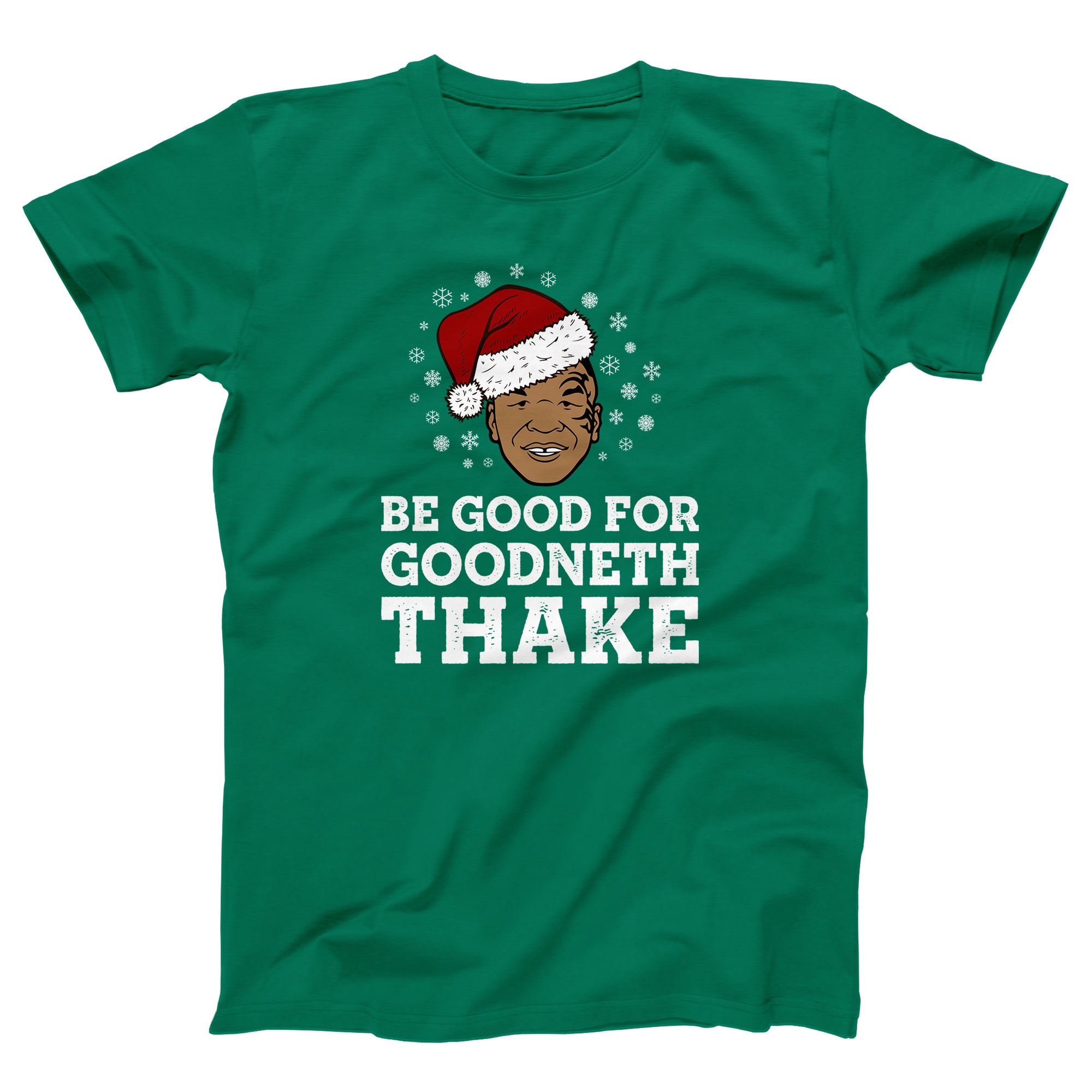 Be Good For Goodneth Thake Adult Unisex T-Shirt - anishphilip