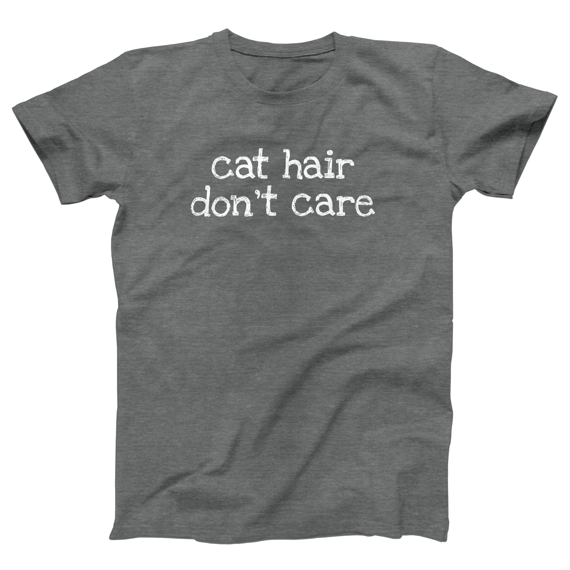 Cat Hair Don't Care Adult Unisex T-Shirt - anishphilip