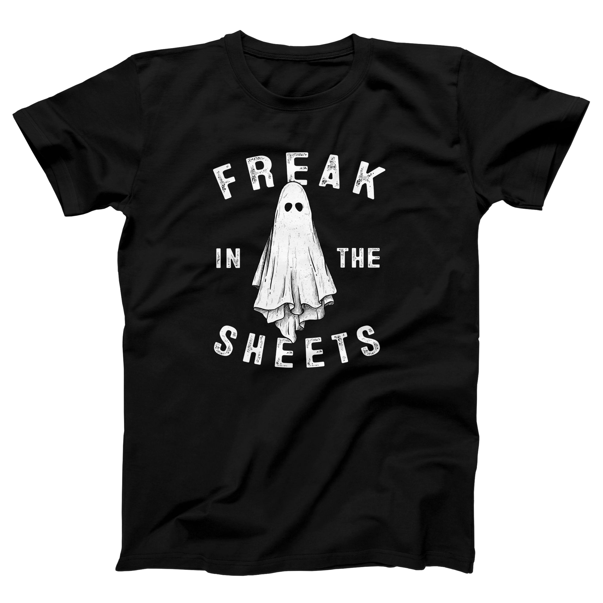 Freak in the Sheets Adult Unisex T-Shirt - anishphilip