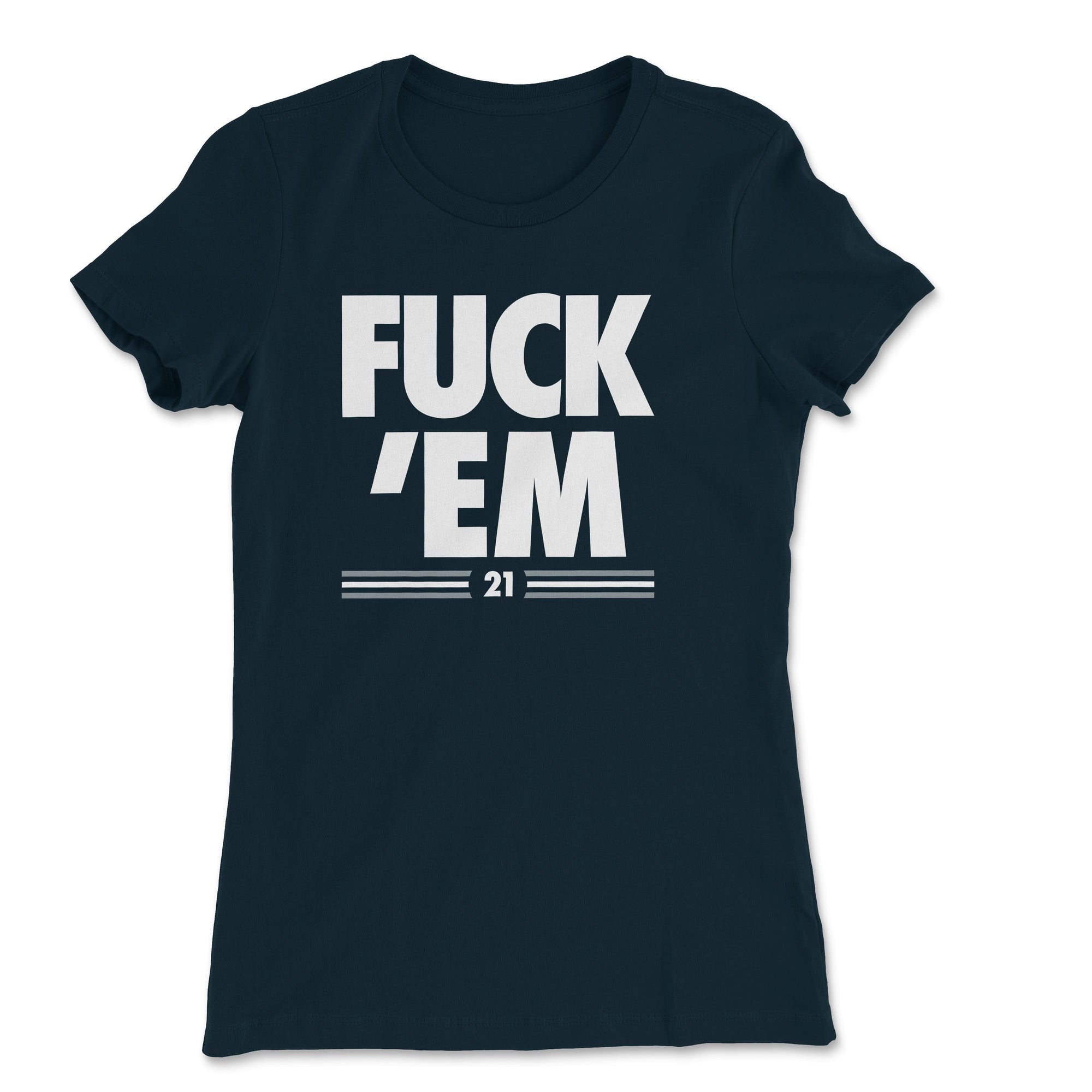 Fuck Em Women's T-Shirt - anishphilip