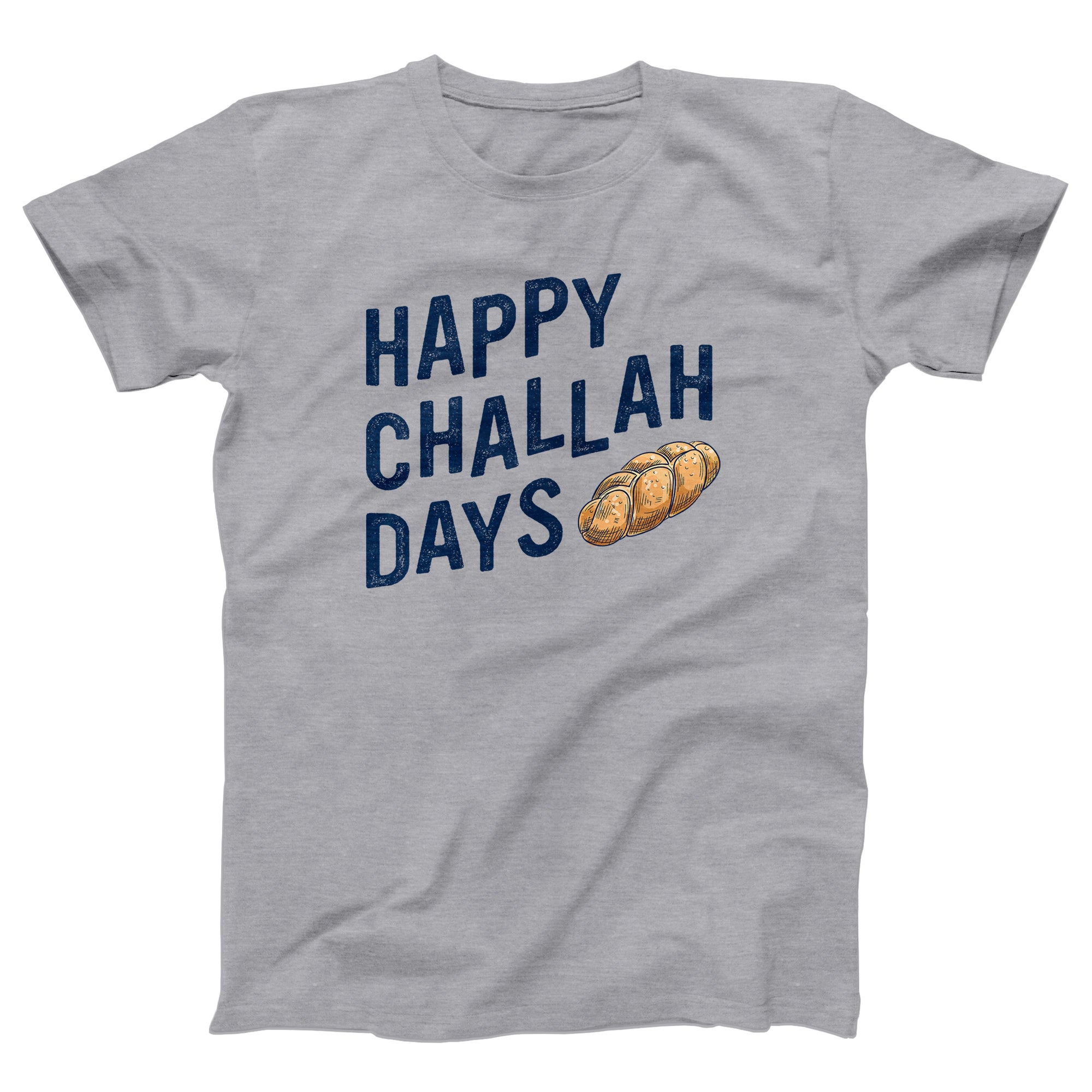 Happy Challah Days Adult Unisex T-Shirt - anishphilip