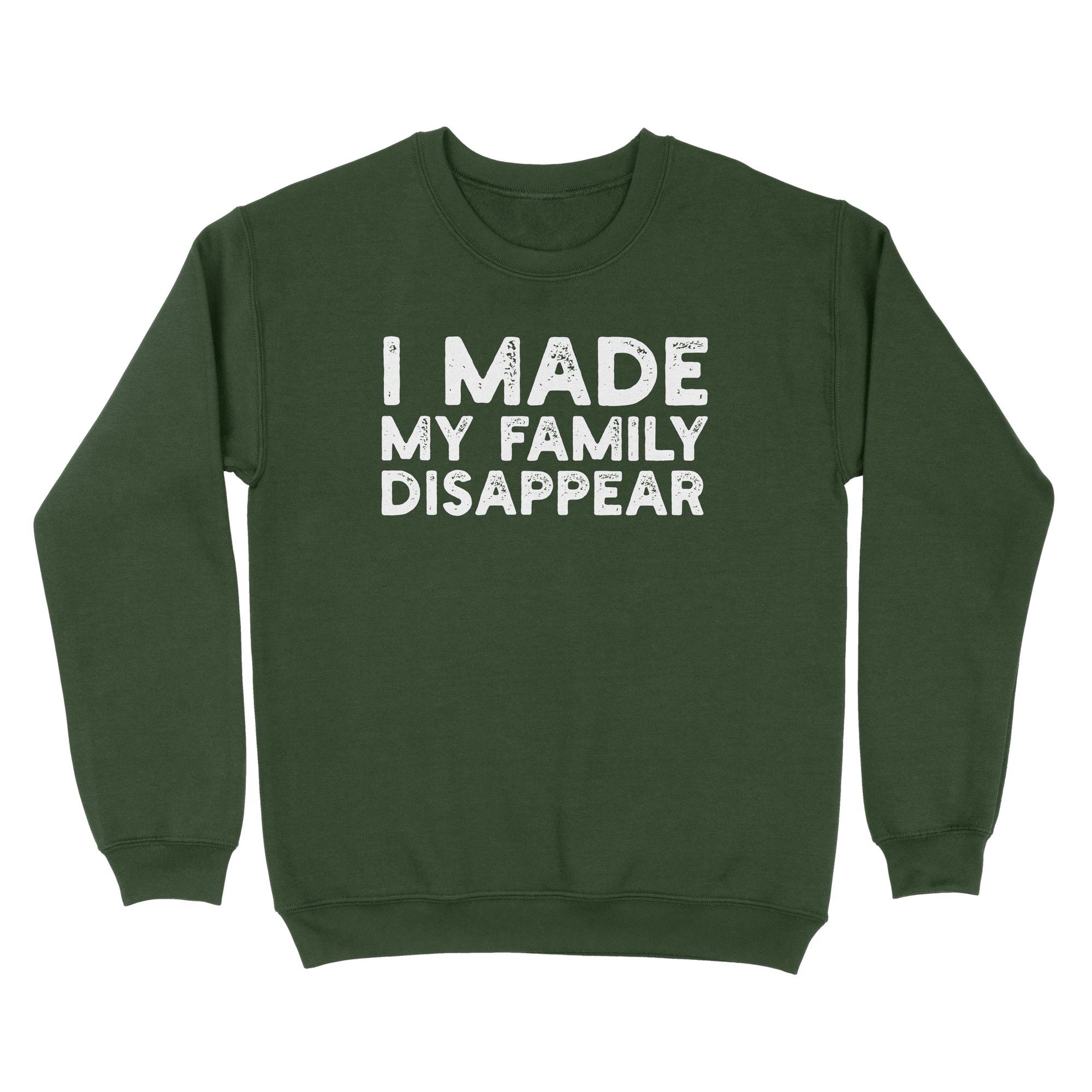 I Made My Family Disappear Ugly Sweater - anishphilip