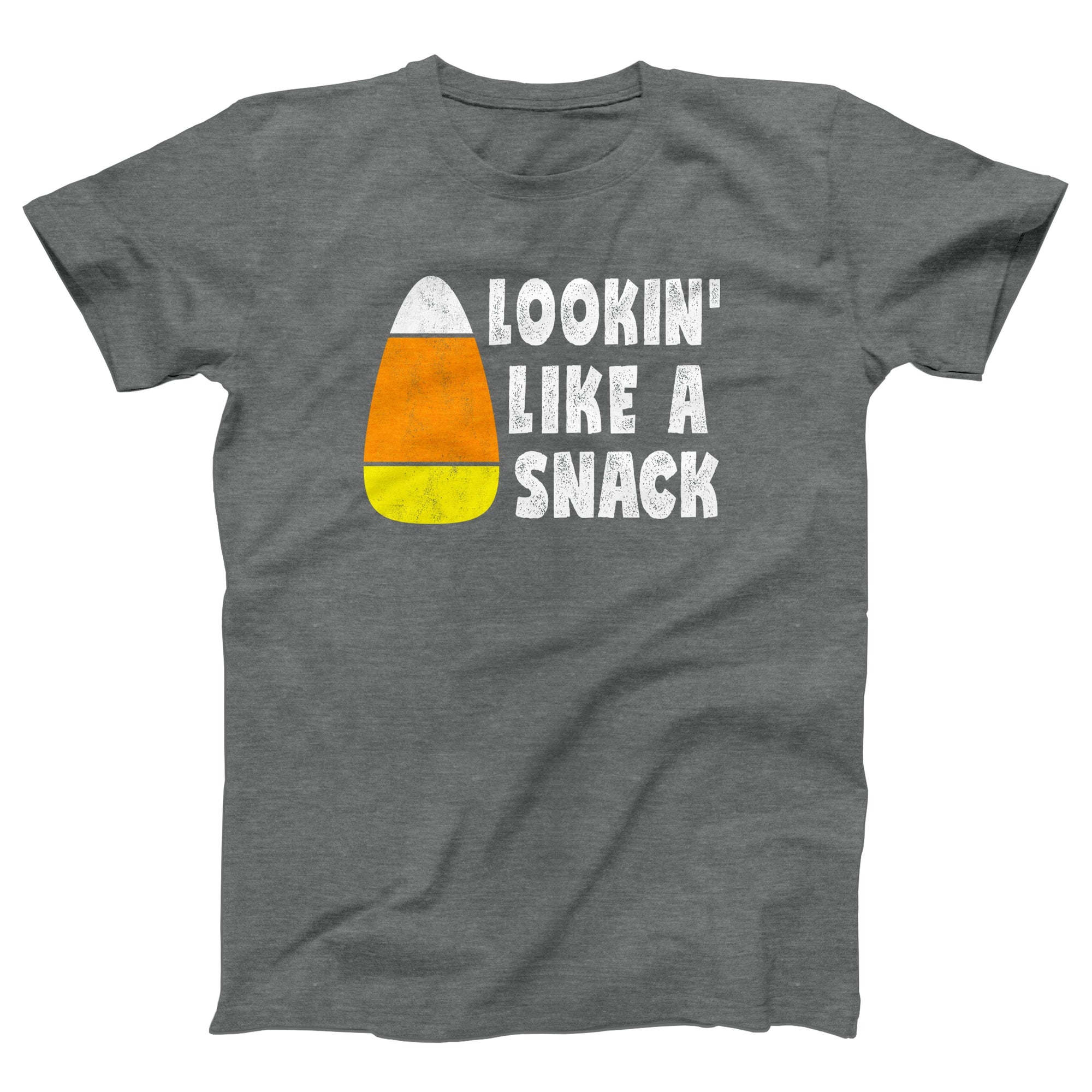 Lookin' Like A Snack Adult Unisex T-Shirt - anishphilip