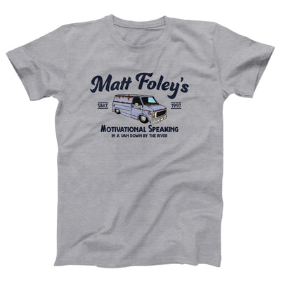 Matt Foley's Motivational Speaking Adult Unisex T-Shirt