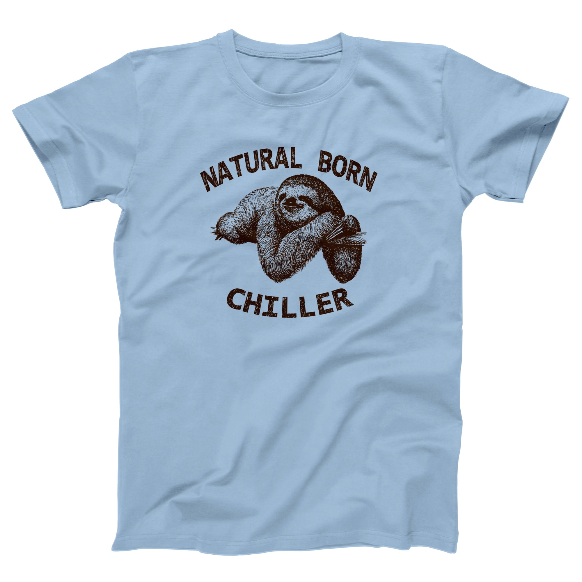 Natural Born Chiller Adult Unisex T-Shirt - anishphilip