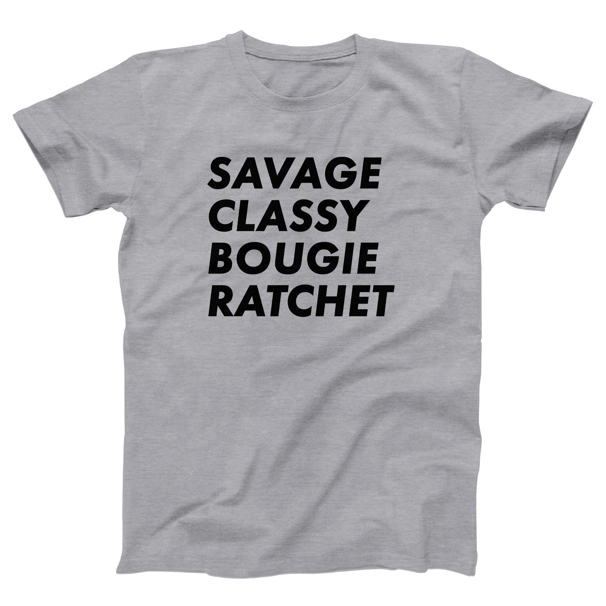 Savage Classy Bougie Ratchet Adult Unisex T-Shirt - anishphilip