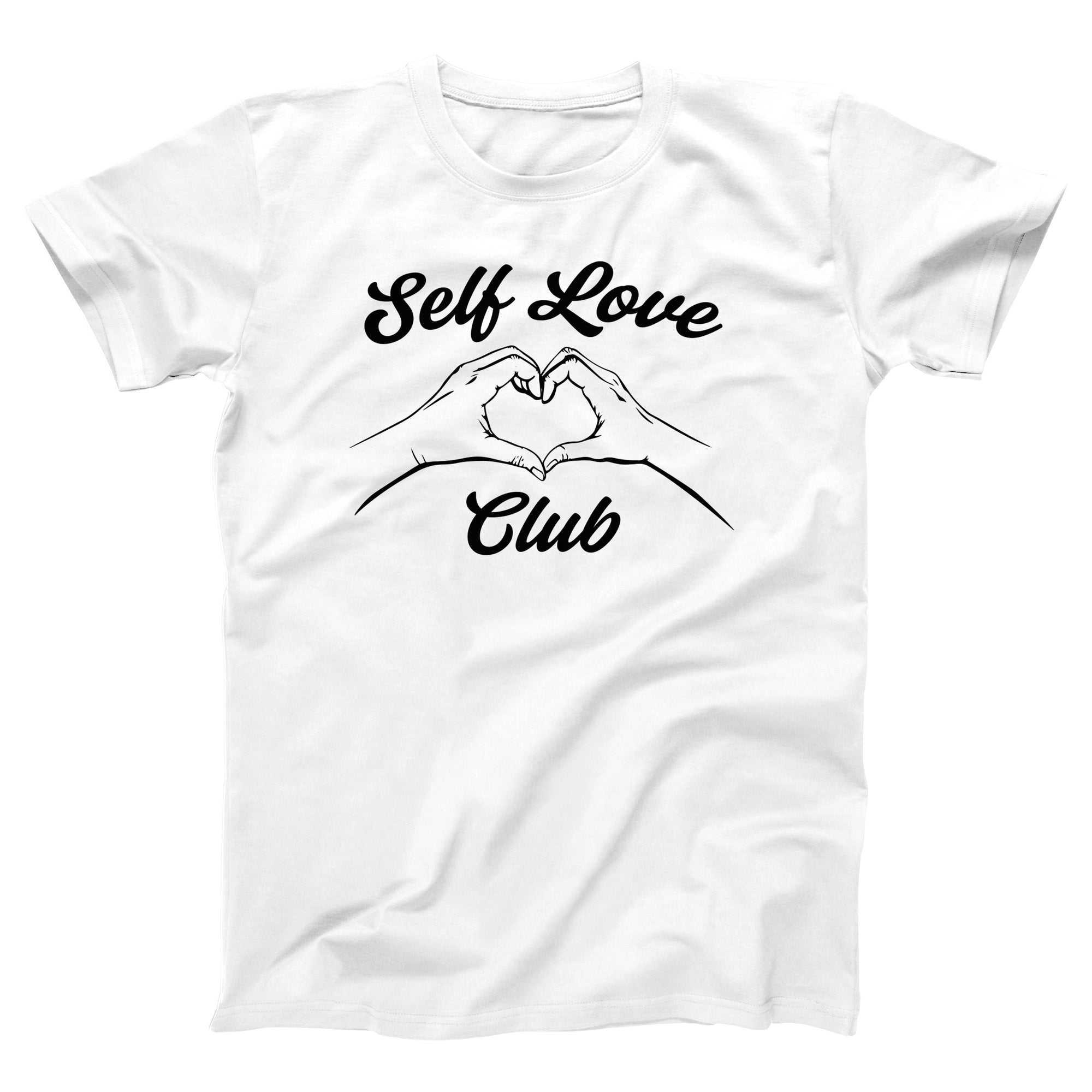 Self Love Club Adult Unisex T-Shirt | Funny and Sarcastic T-Shirts & Apparel