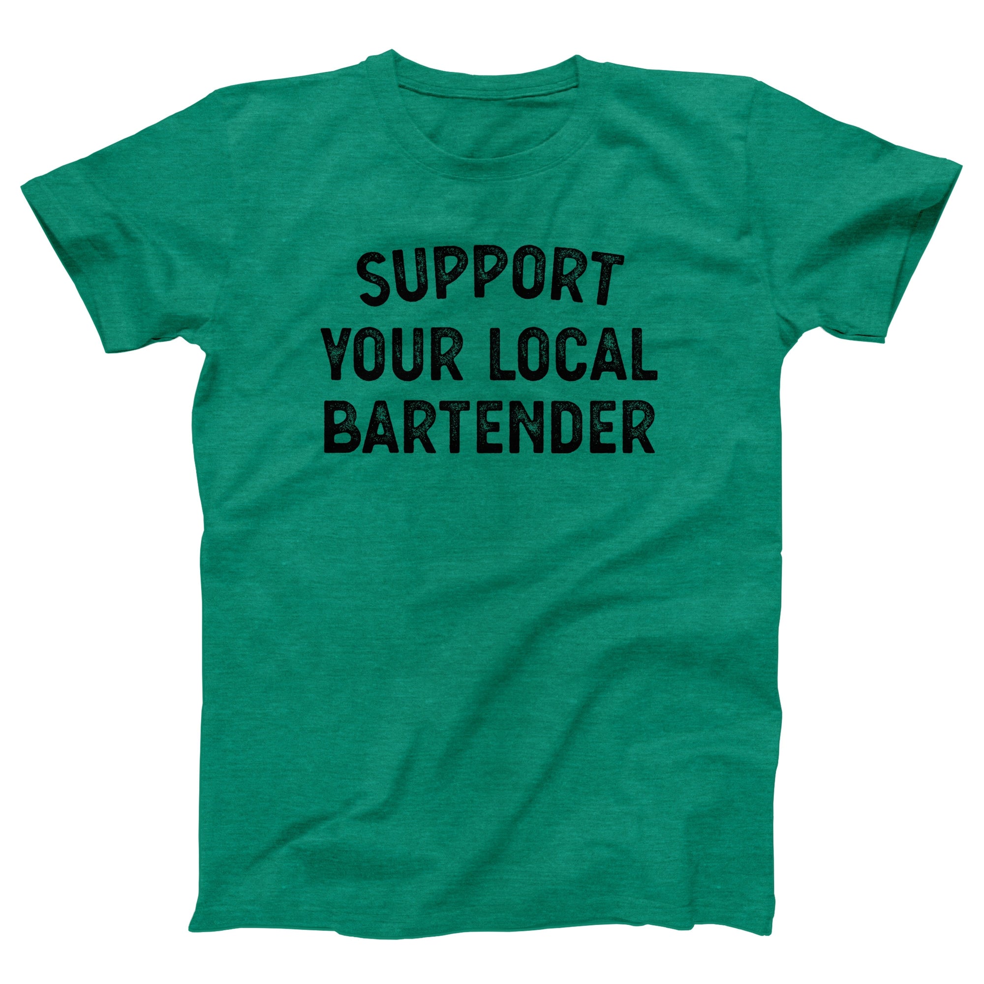 Support Your Local Bartender Adult Unisex T-Shirt - anishphilip