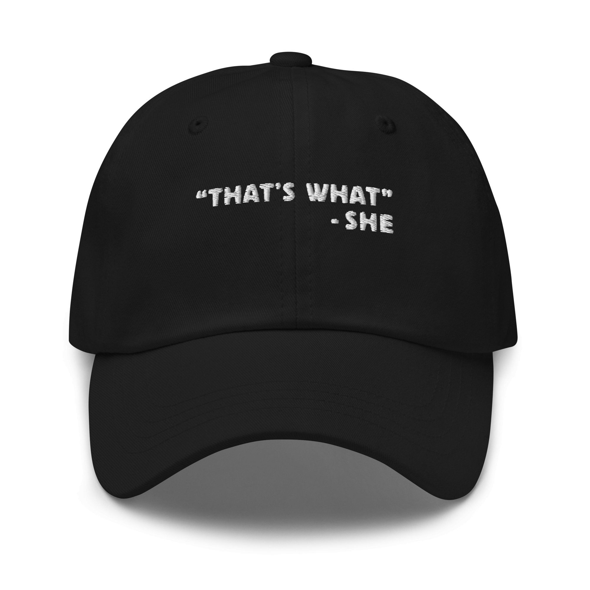 That's What She Said Dad Hat - anishphilip