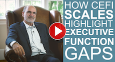 Dr. Jack Naglieri Discusses... How CEFI Scales Highlight Executive Function Gaps