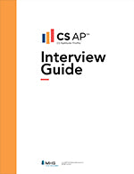 CS AP™ Interview Guide