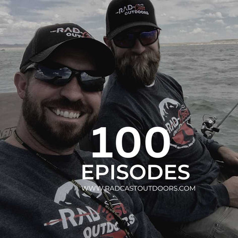 David and Patrick Episode 100 RadCast Outdoors