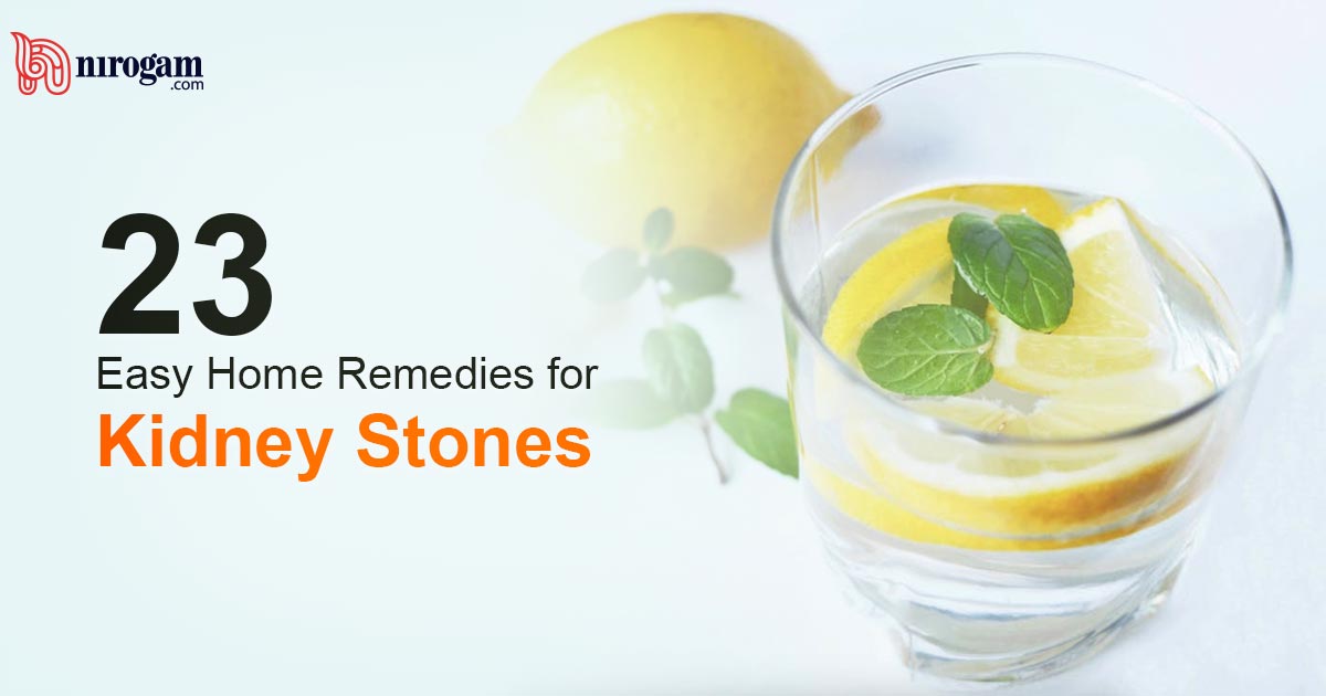 23 Easy Home Remedies For Kidney Stones Nirogam