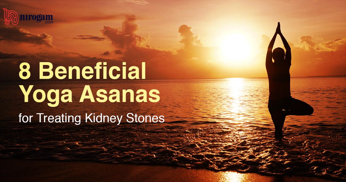 8 Beneficial Yoga Asanas For Treating Kidney Stones Home Remedies Nirogam