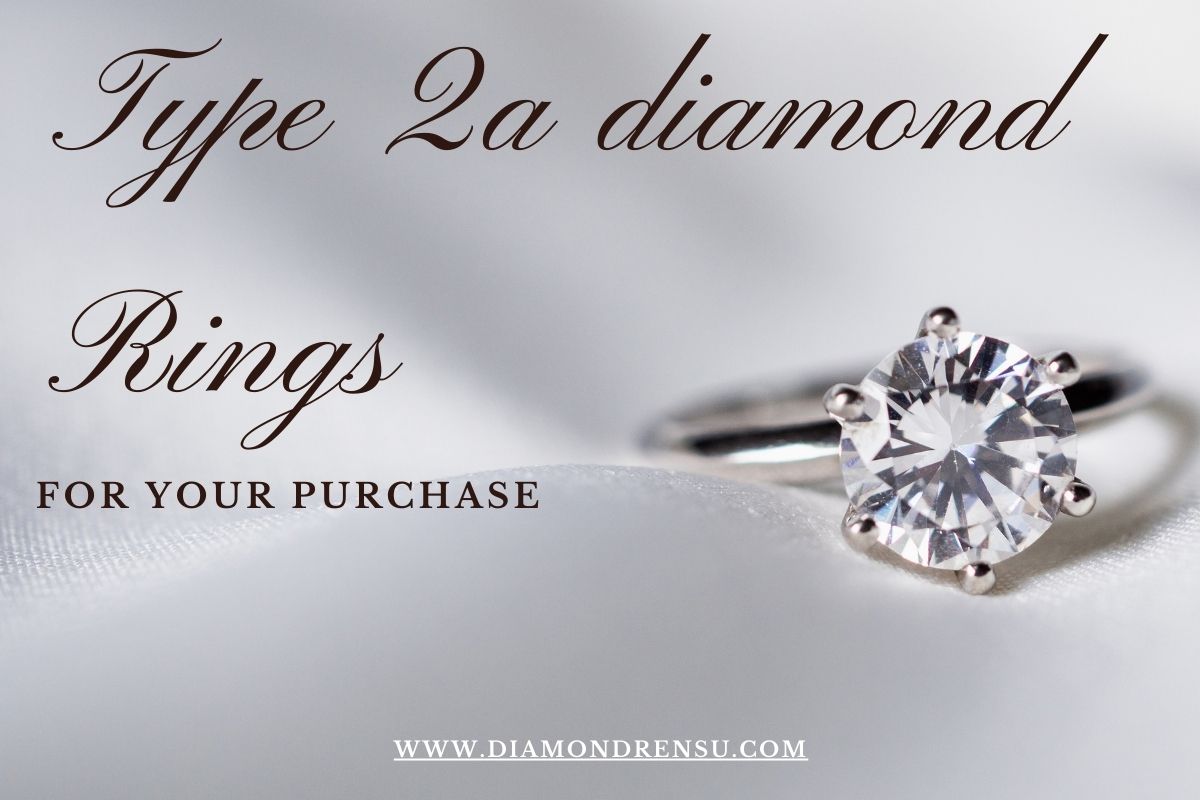 Type 2a diamond ring